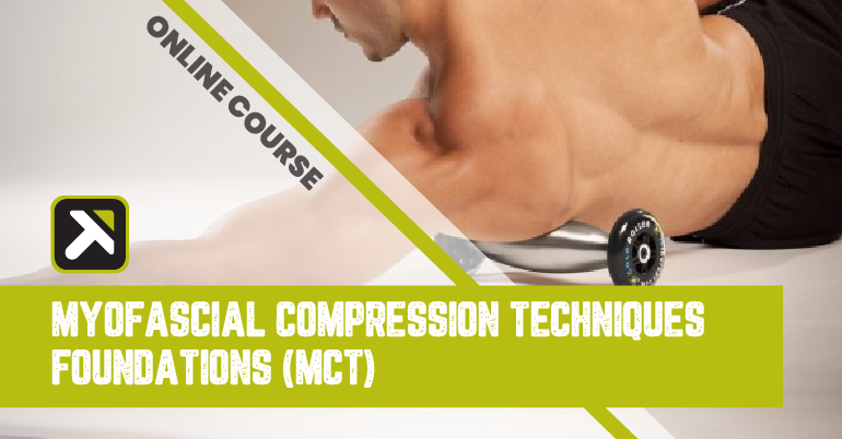 Myofascial Compression Techniques Foundations Mct Ops
