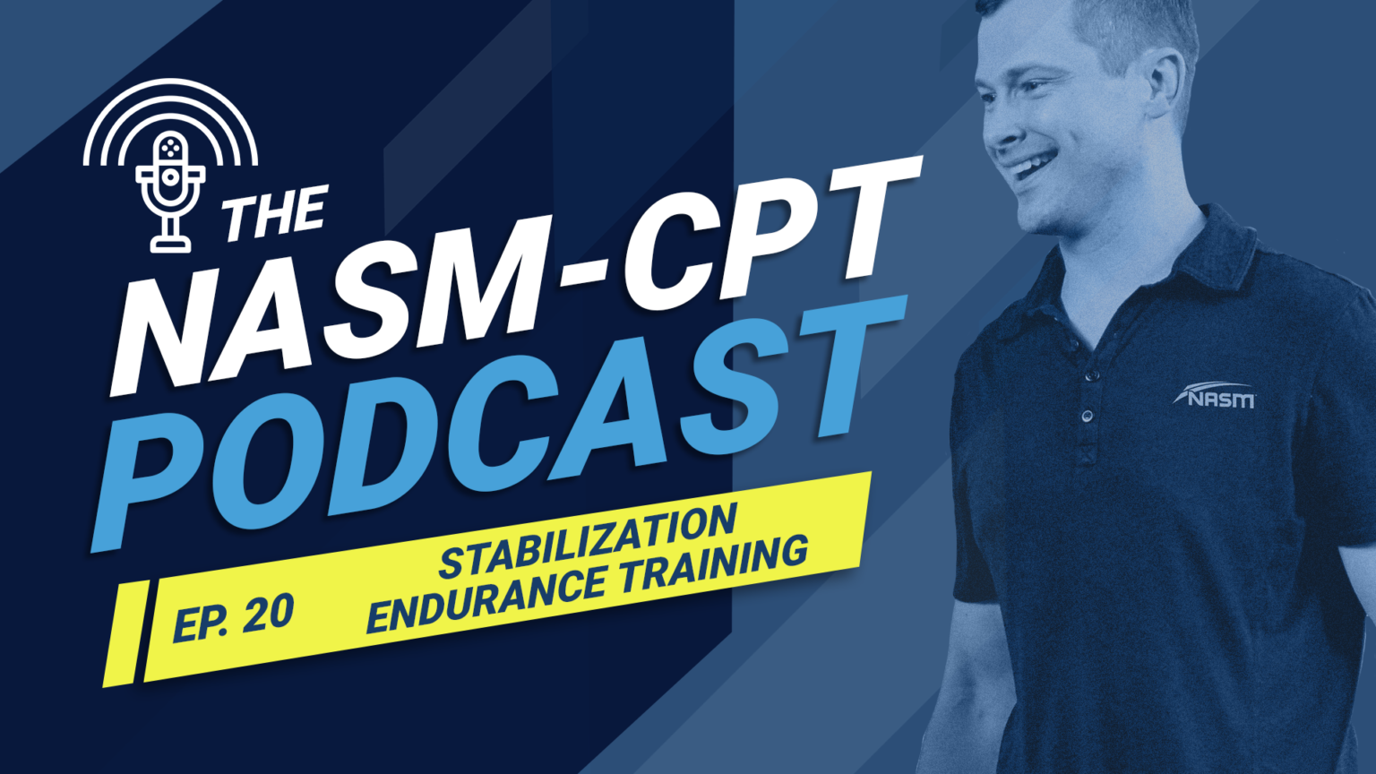 THE NASM-CPT PODCAST: STABILIZATION ENDURANCE TRAINING: